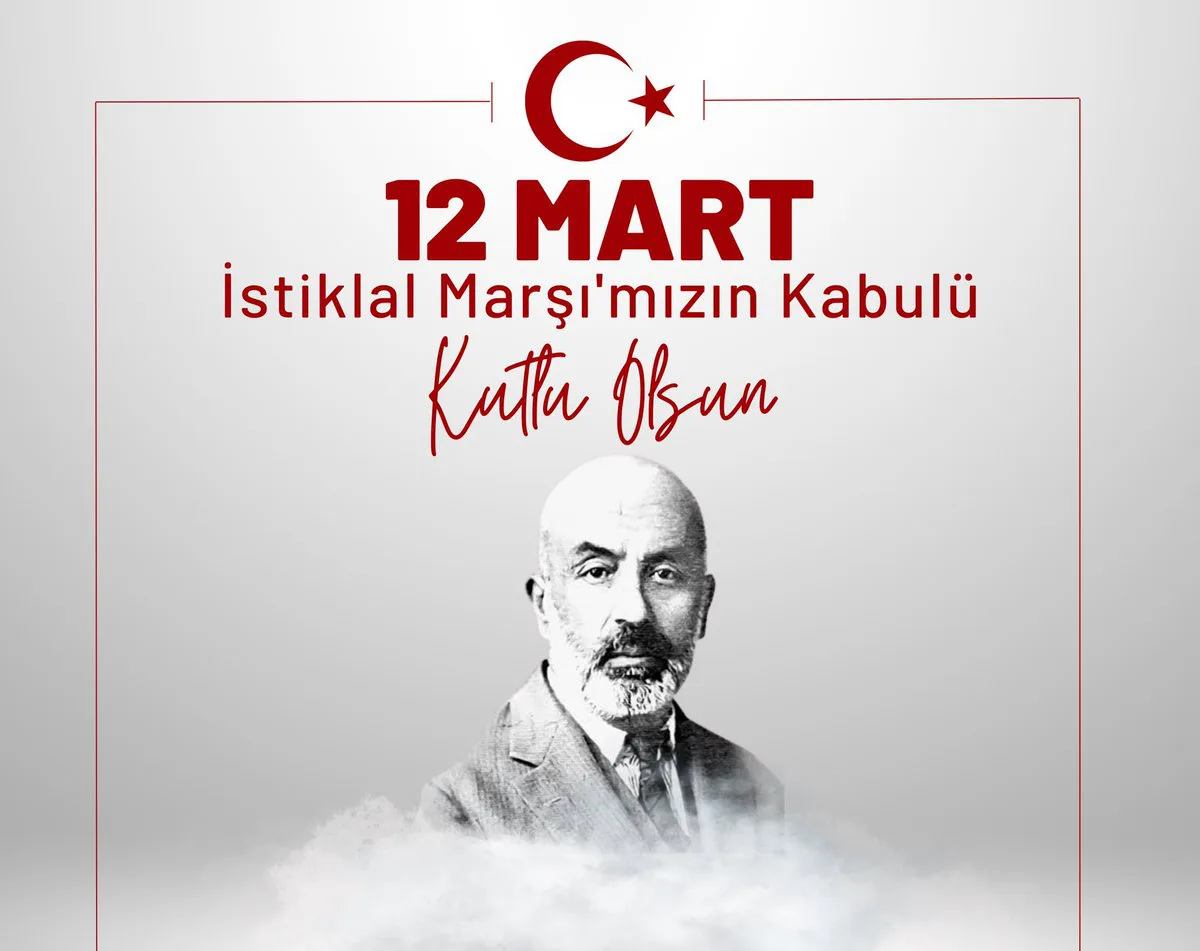 12 Mart İstiklal Marşımızın Kabülü Kutlama Mesajı